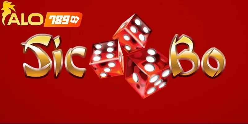 Sic Bo Alo789 – Trò Chơi Đỉnh Cao Với Giấy Phép Hoạt Động Minh Bạch